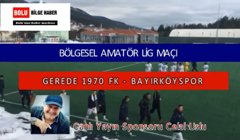 Gerede 1970 FK - Bayırköyspor