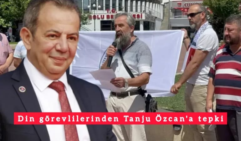 Din görevlilerinden Tanju Özcan'a tepki