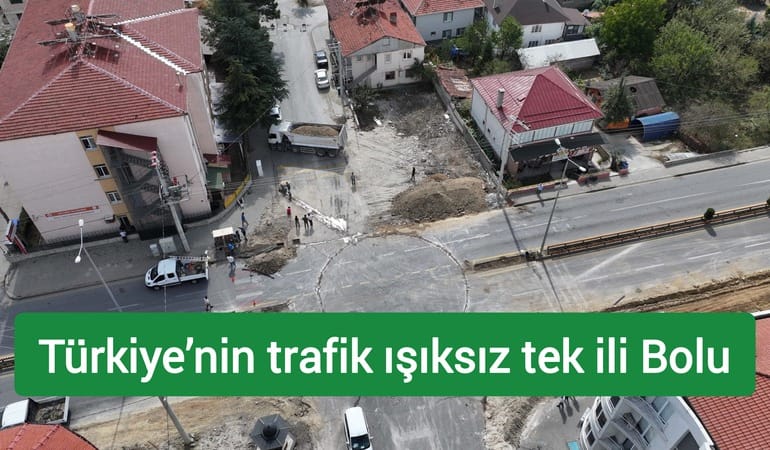 Türkiye’nin trafik ışıksız tek ili Bolu